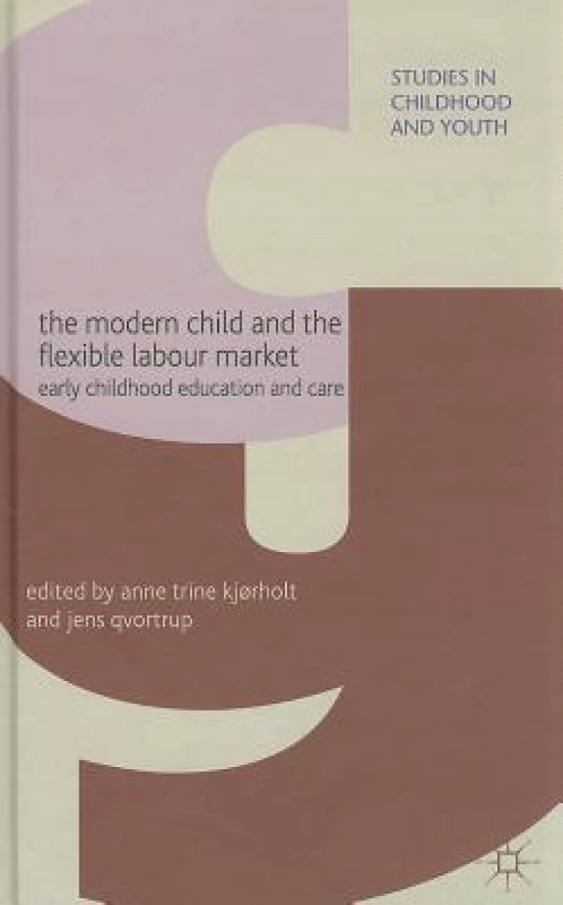 The Modern Child and the Flexible Labour Market