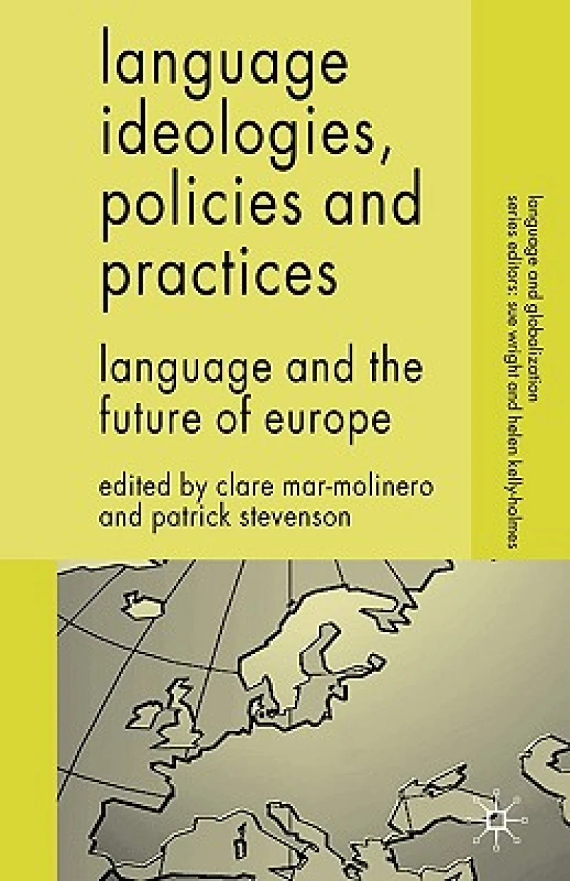 Language Ideologies, Policies and Practices