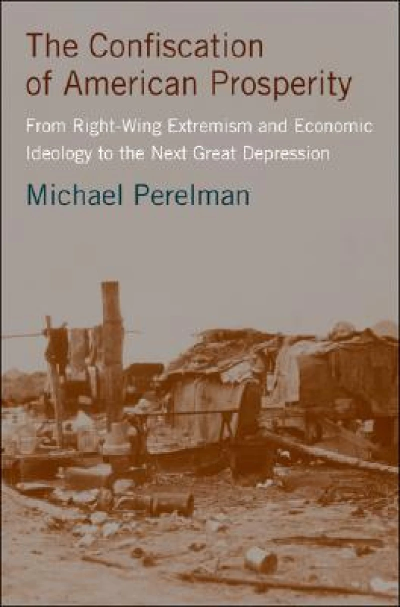 The Confiscation of American Prosperity