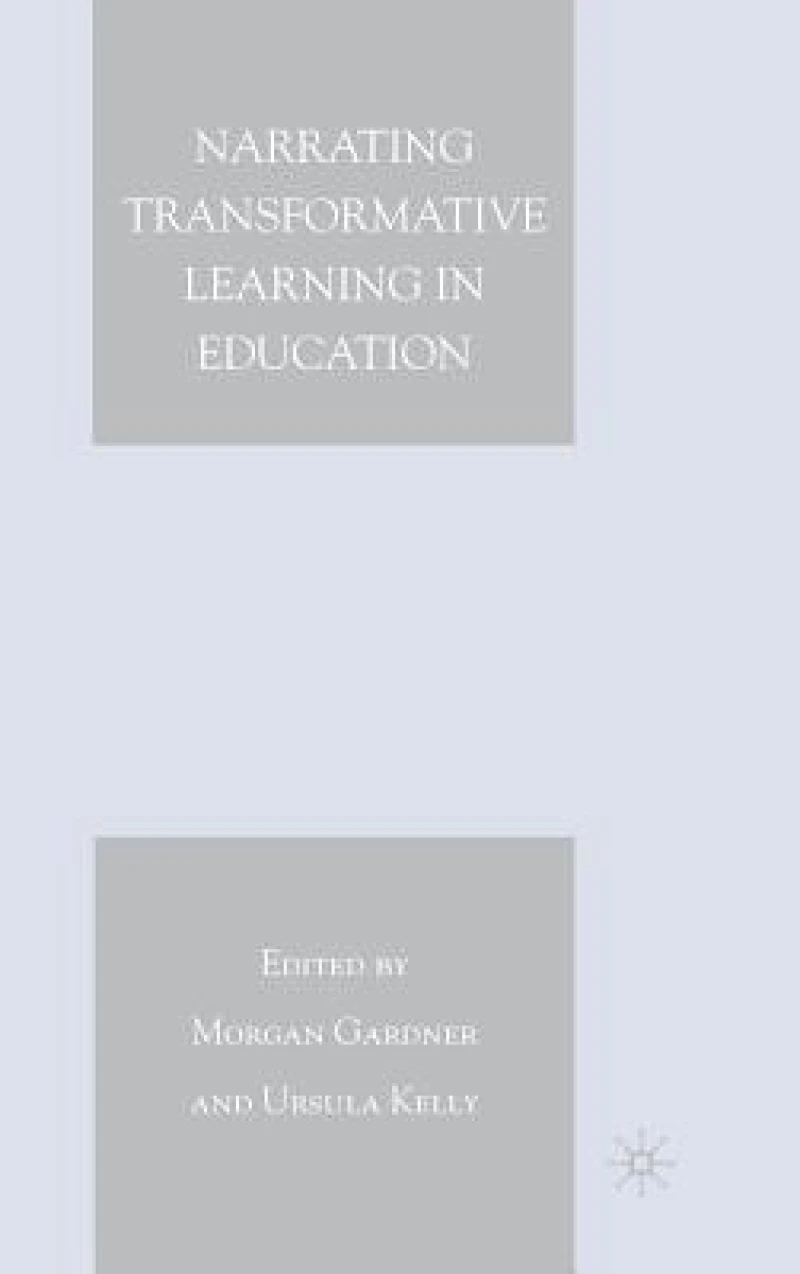 Narrating Transformative Learning in Education