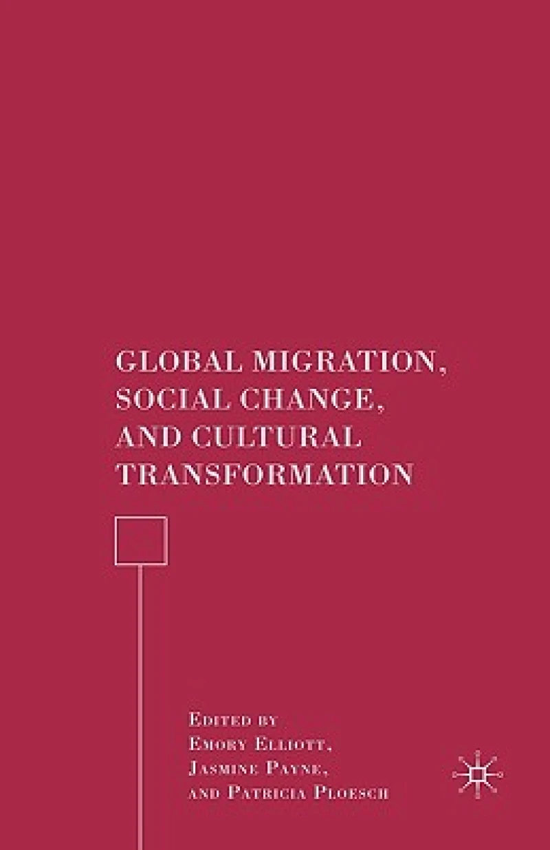 Global Migration, Social Change, and Cultural Transformation