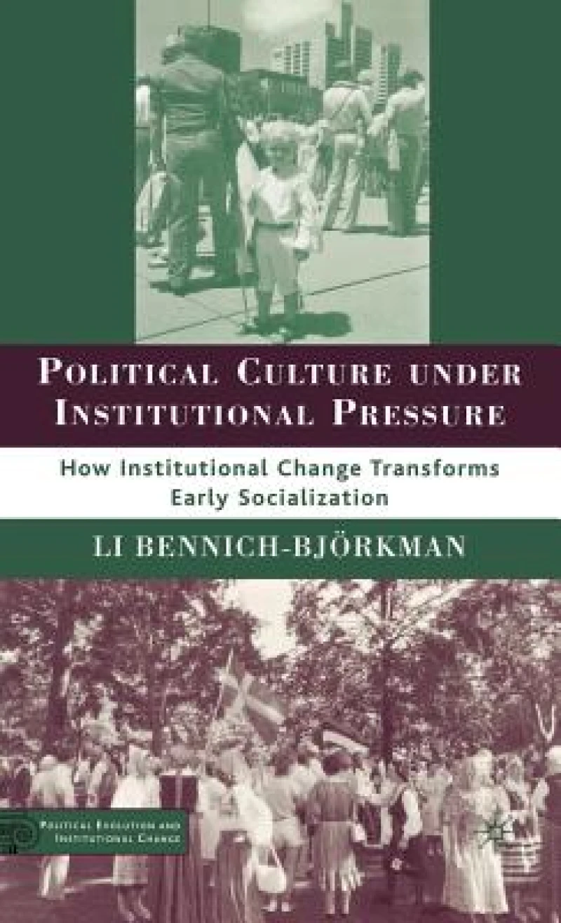 Political Culture under Institutional Pressure