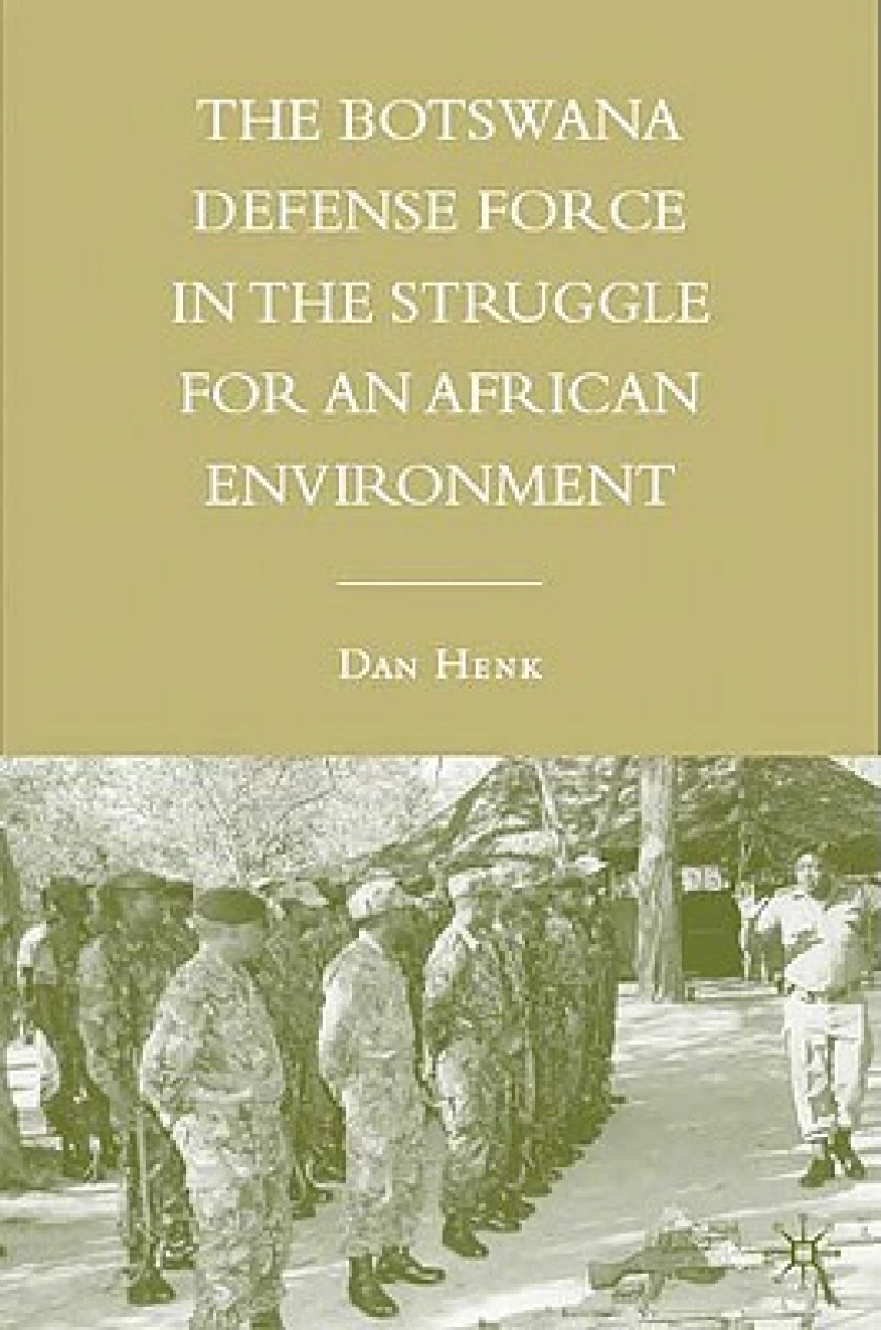 The Botswana Defense Force in the Struggle for an African Environment