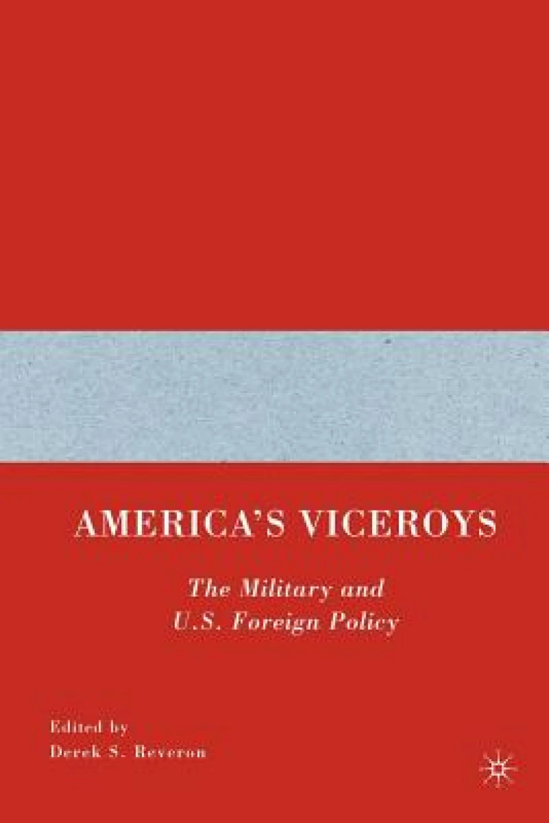 America’s Viceroys