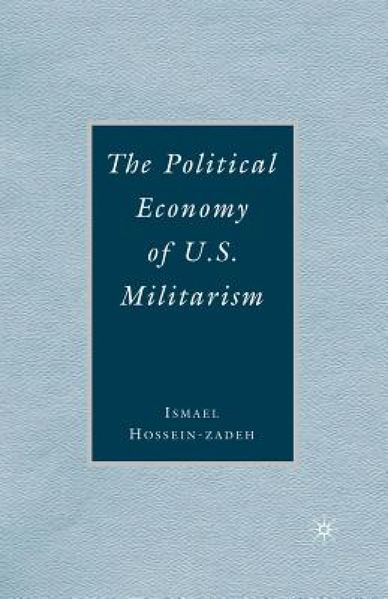 The Political Economy of U.S. Militarism