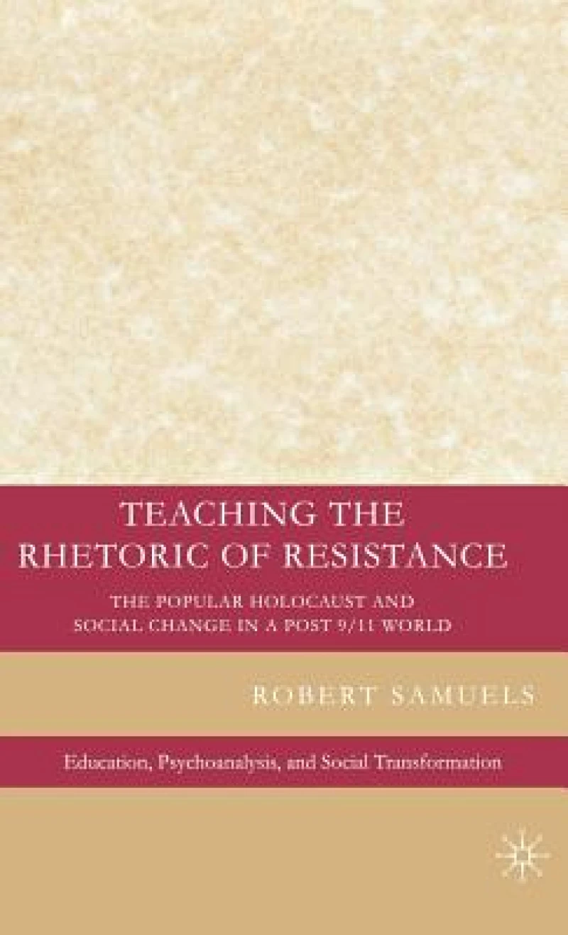 Teaching the Rhetoric of Resistance