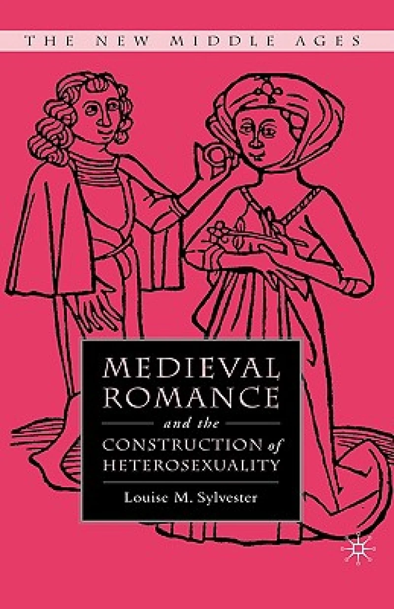Medieval Romance and the Constructi