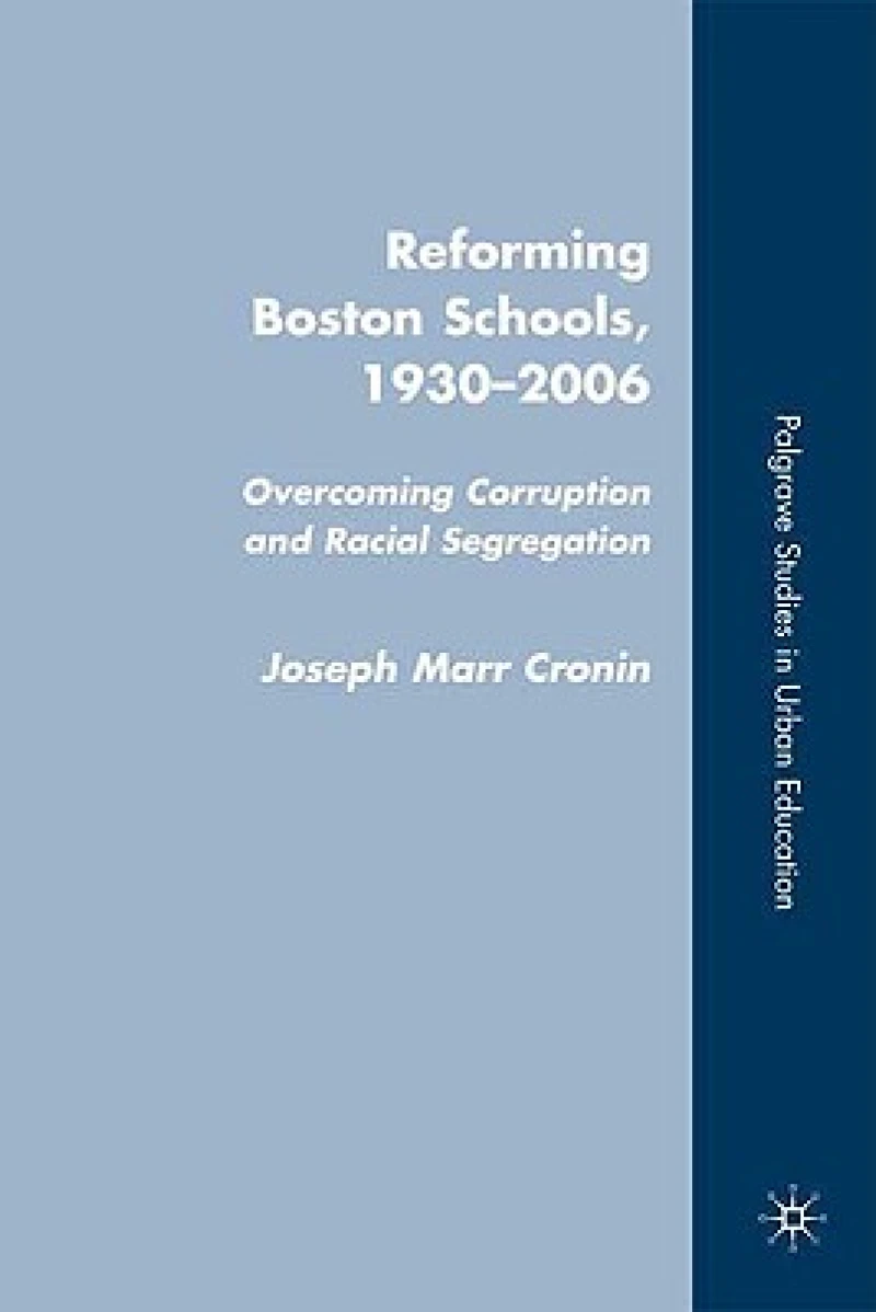 Reforming Boston Schools, 1930-2006