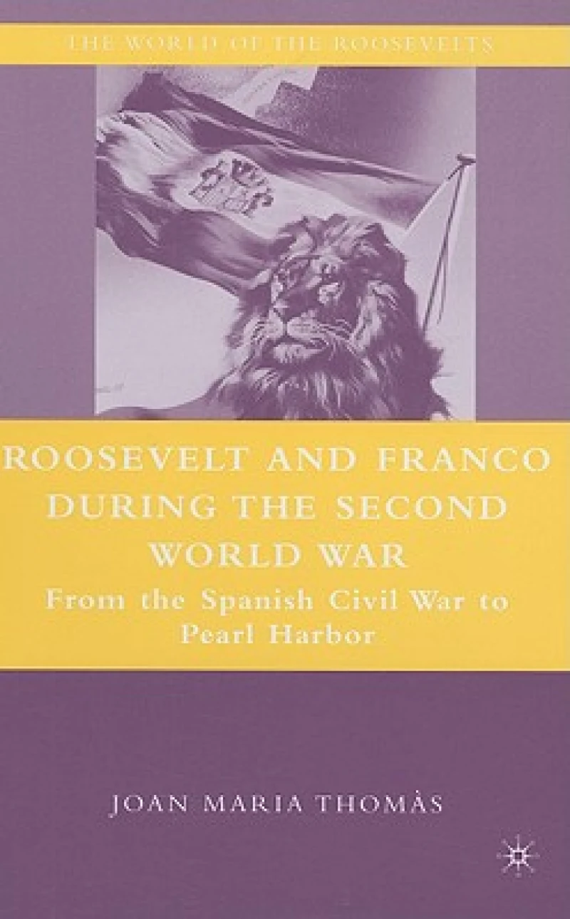 Roosevelt and Franco during the Second World War