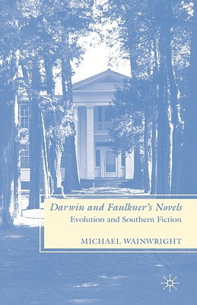 Darwin and Faulkner''s Novels
