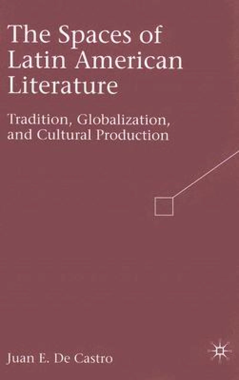 The Spaces of Latin American Literature