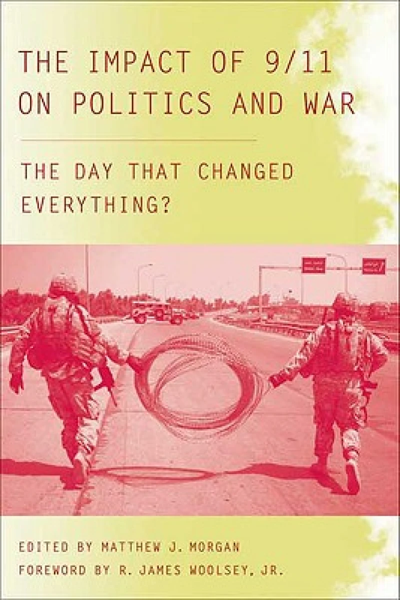 The Impact of 9/11 on Politics and War