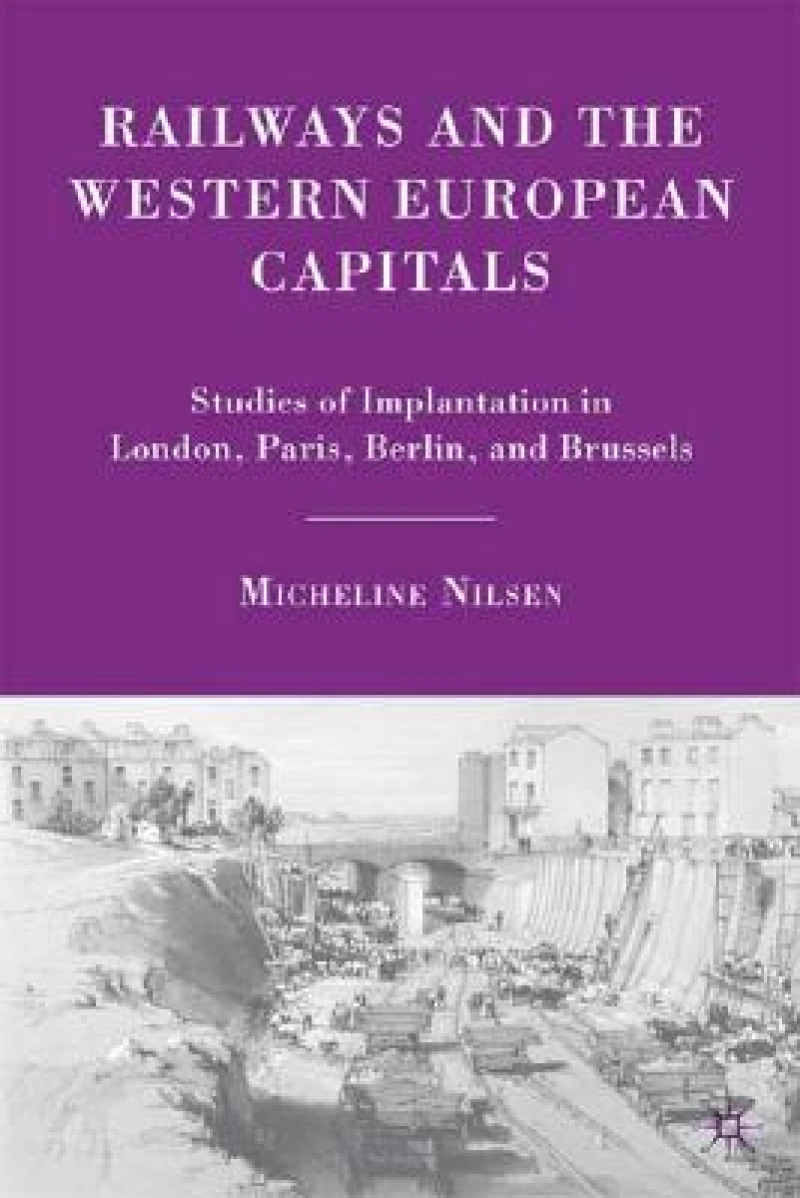 Railways and the Western European Capitals