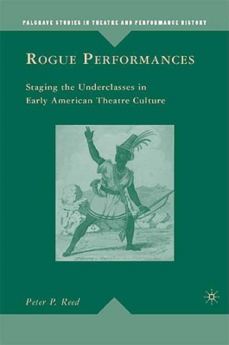 Staging Underclasses in Early American Theatre Culture