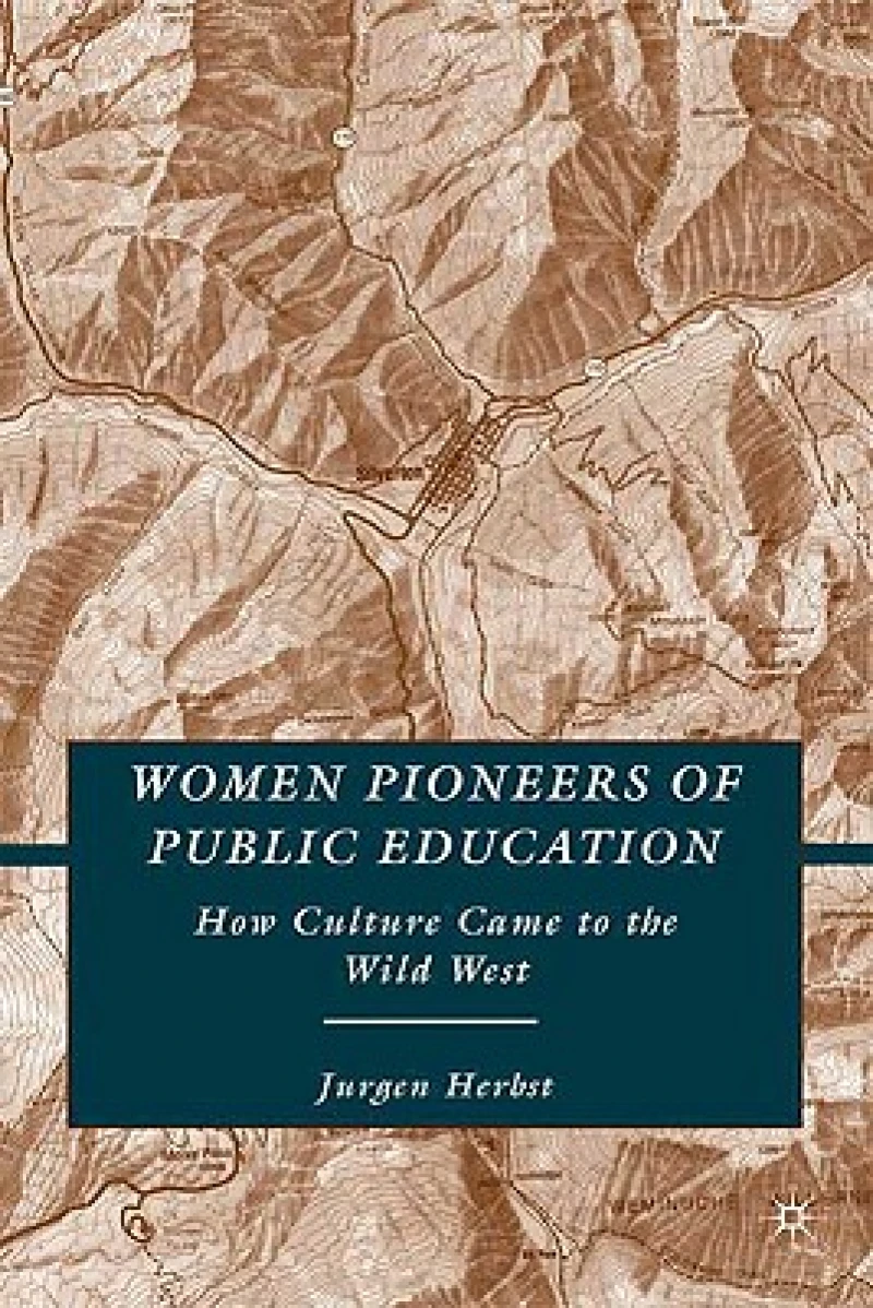 Women Pioneers of Public Education