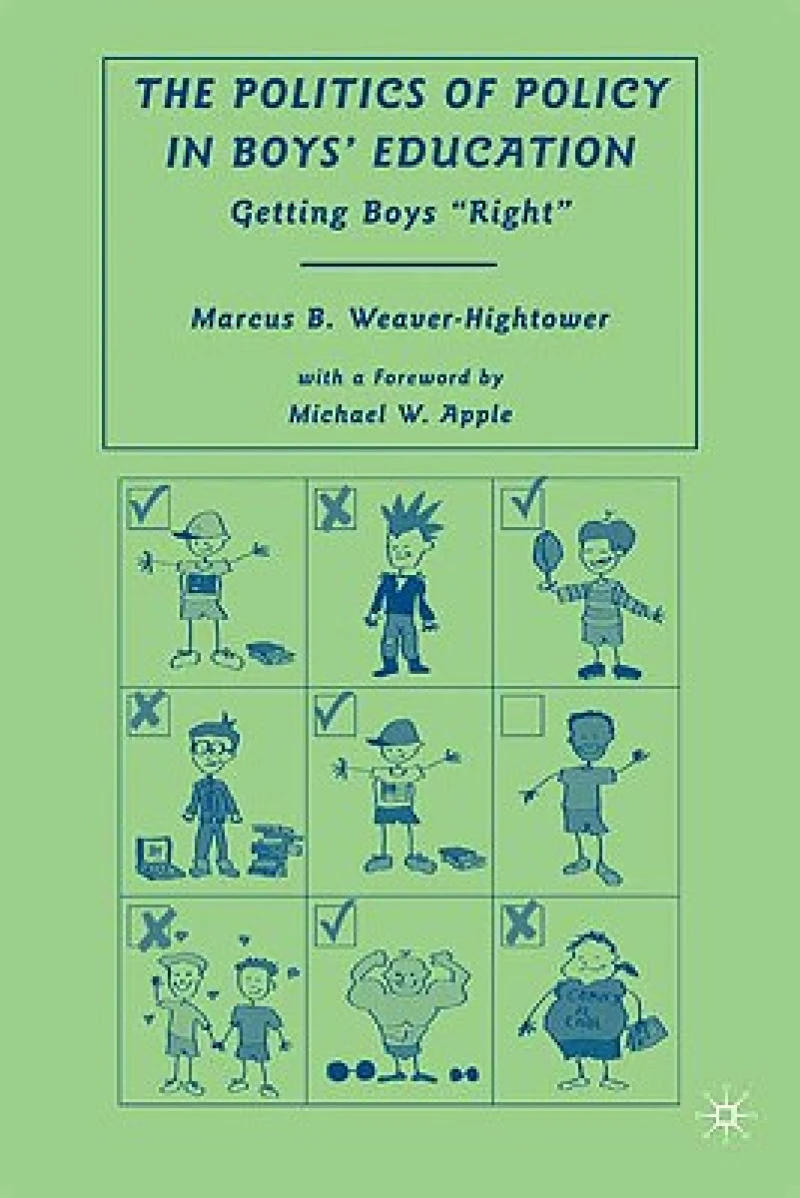 The Politics of Policy in Boys’ Education