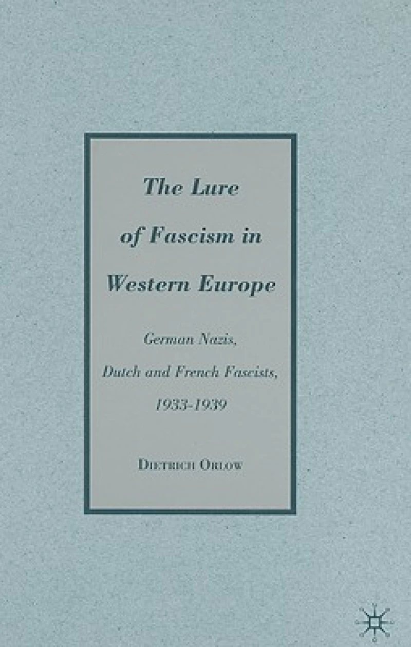 The Lure of Fascism in Western Europe
