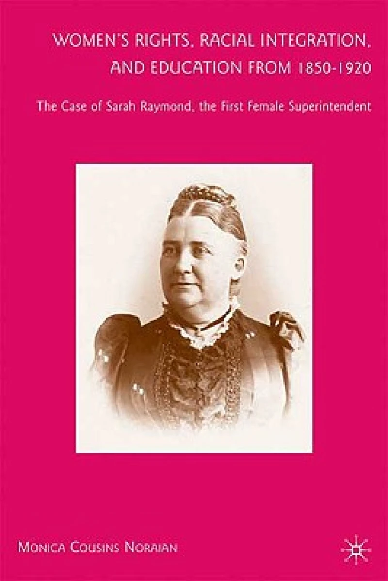 Women''s Rights, Racial Integration, and Education from 1850-1920