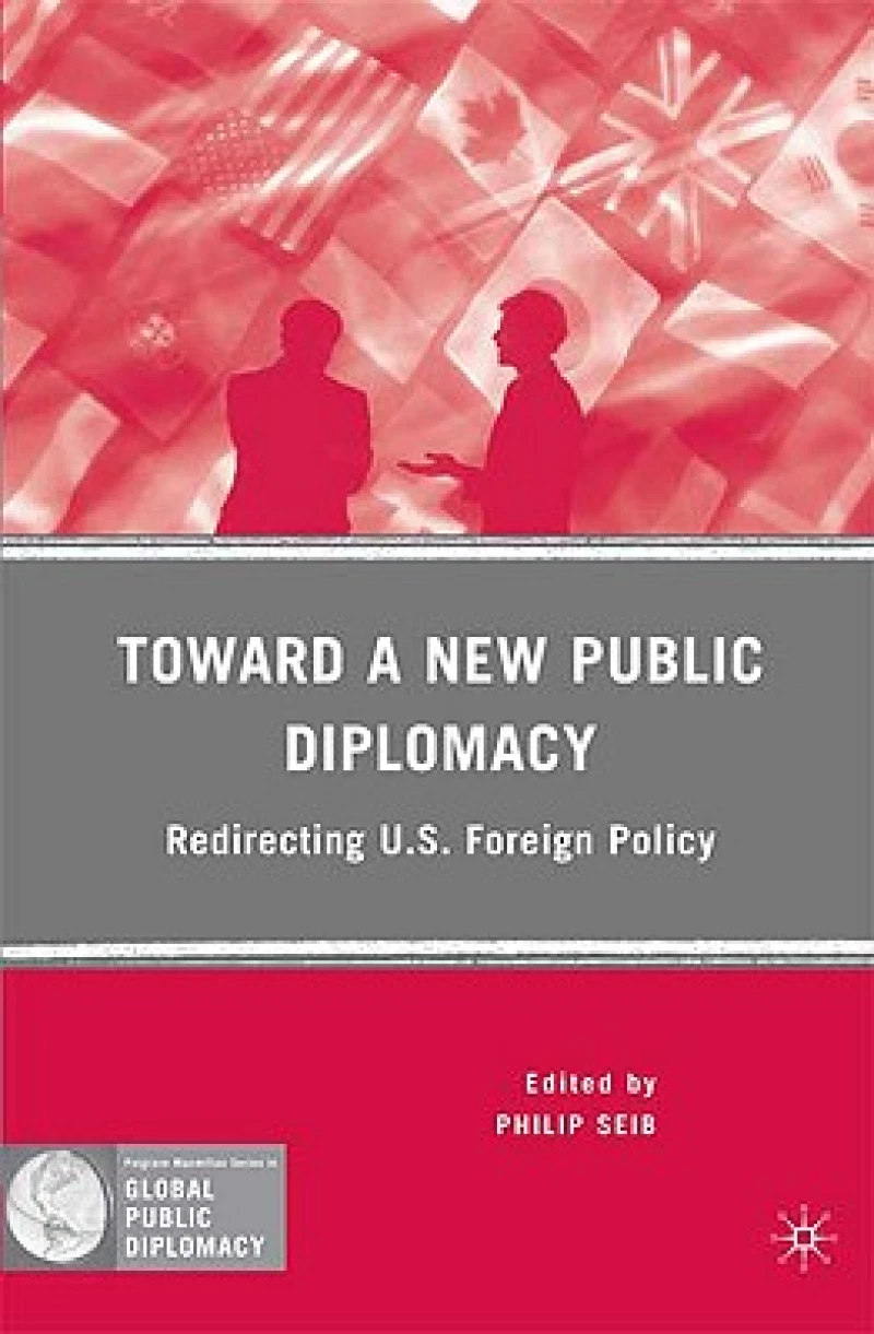 Toward a New Public Diplomacy