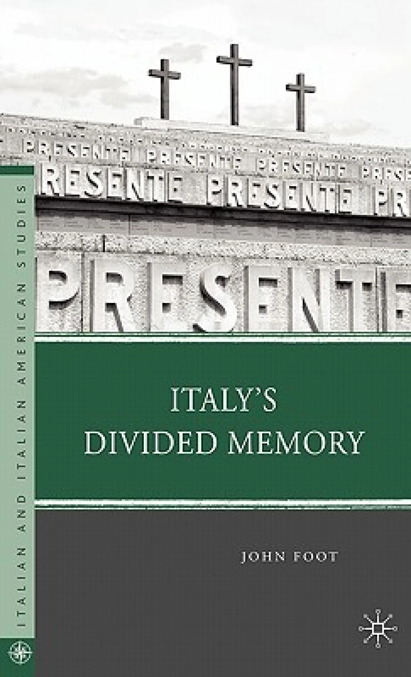Italy''s Divided Memory