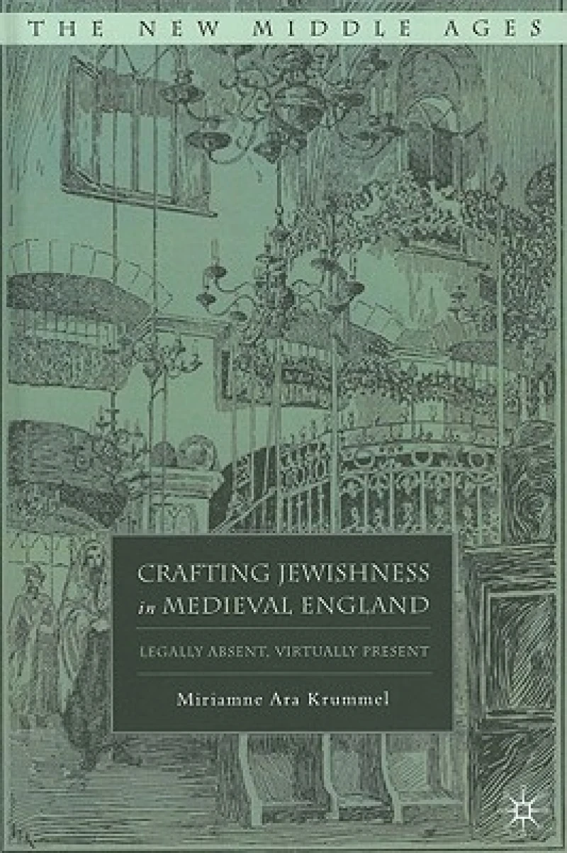 Crafting Jewishness in Medieval England