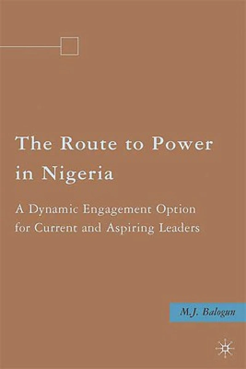 The Route to Power in Nigeria