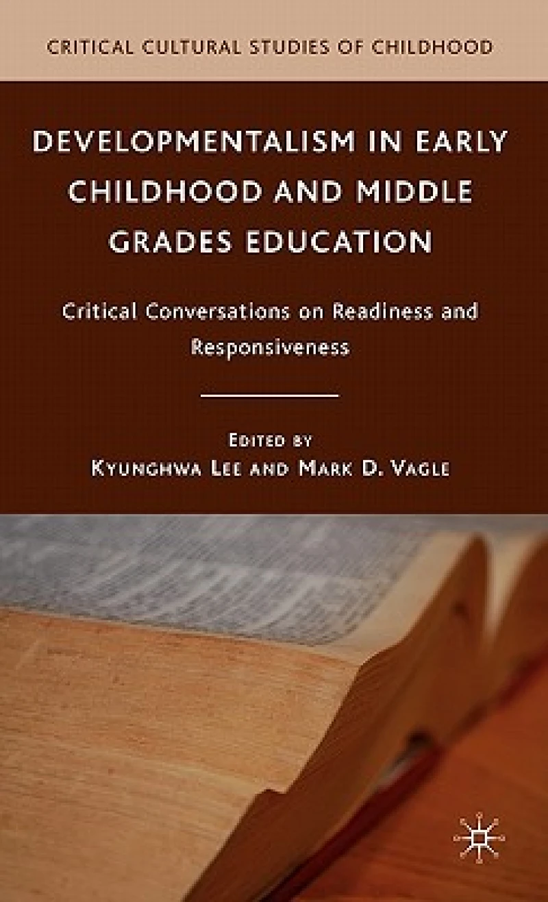 Developmentalism in Early Childhood and Middle Grades Education