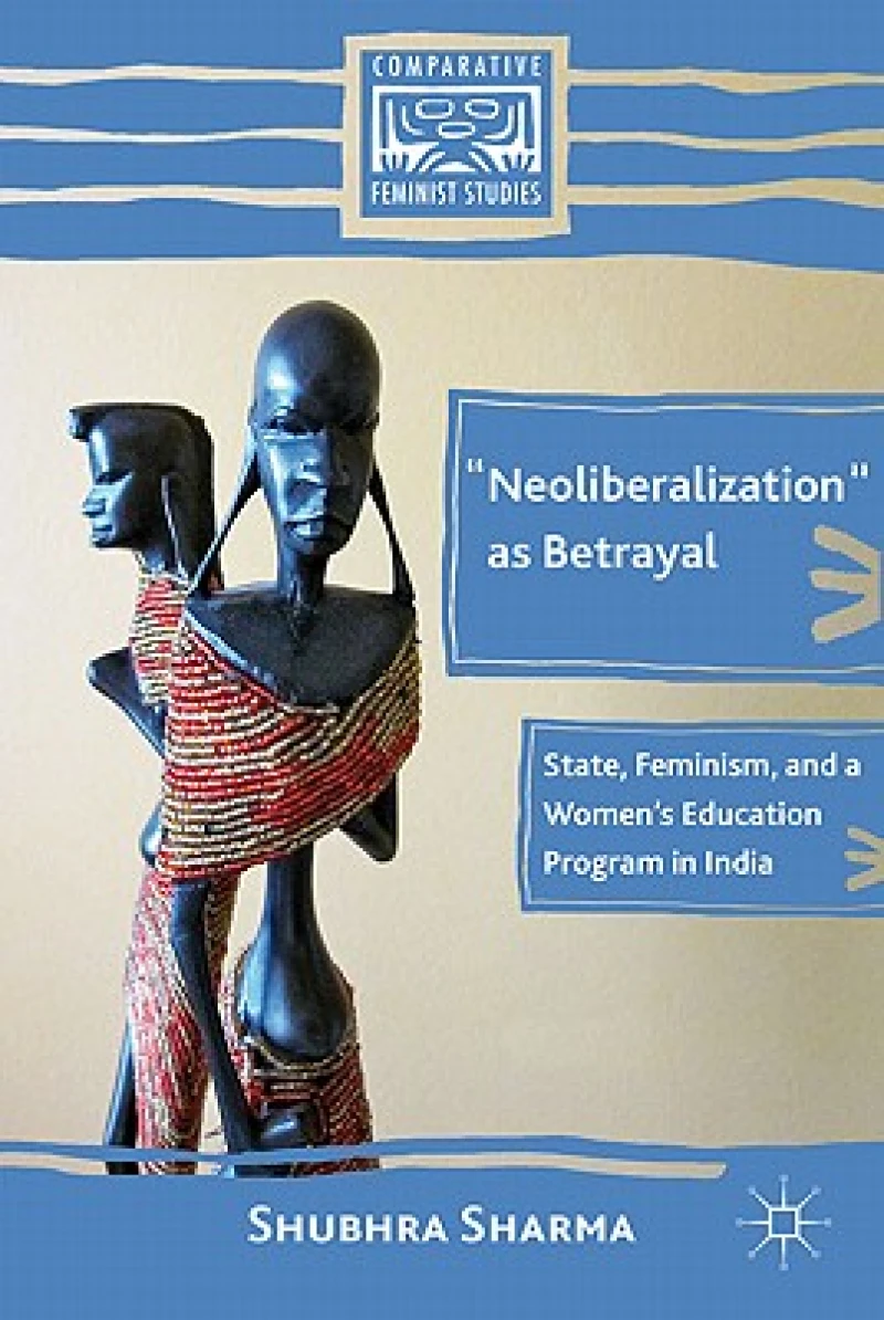 "Neoliberalization" as Betrayal