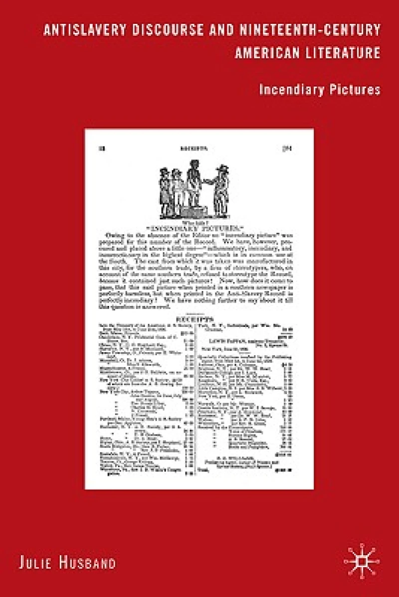 Antislavery Discourse and Nineteenth-Century American Literature