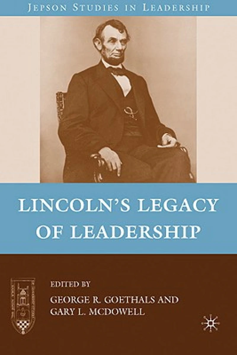 Lincoln''s Legacy of Leadership