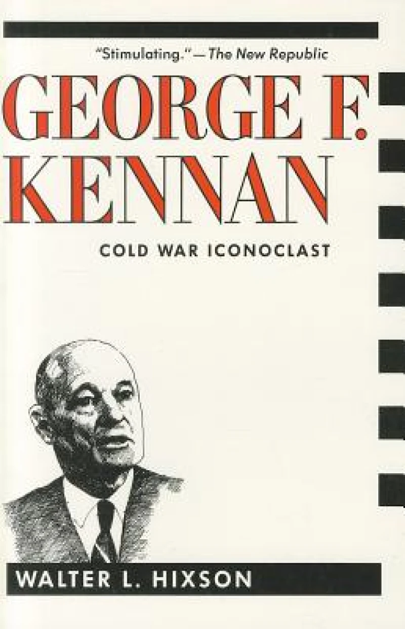 George F Kennan Cold War Iconoclast (Paper)