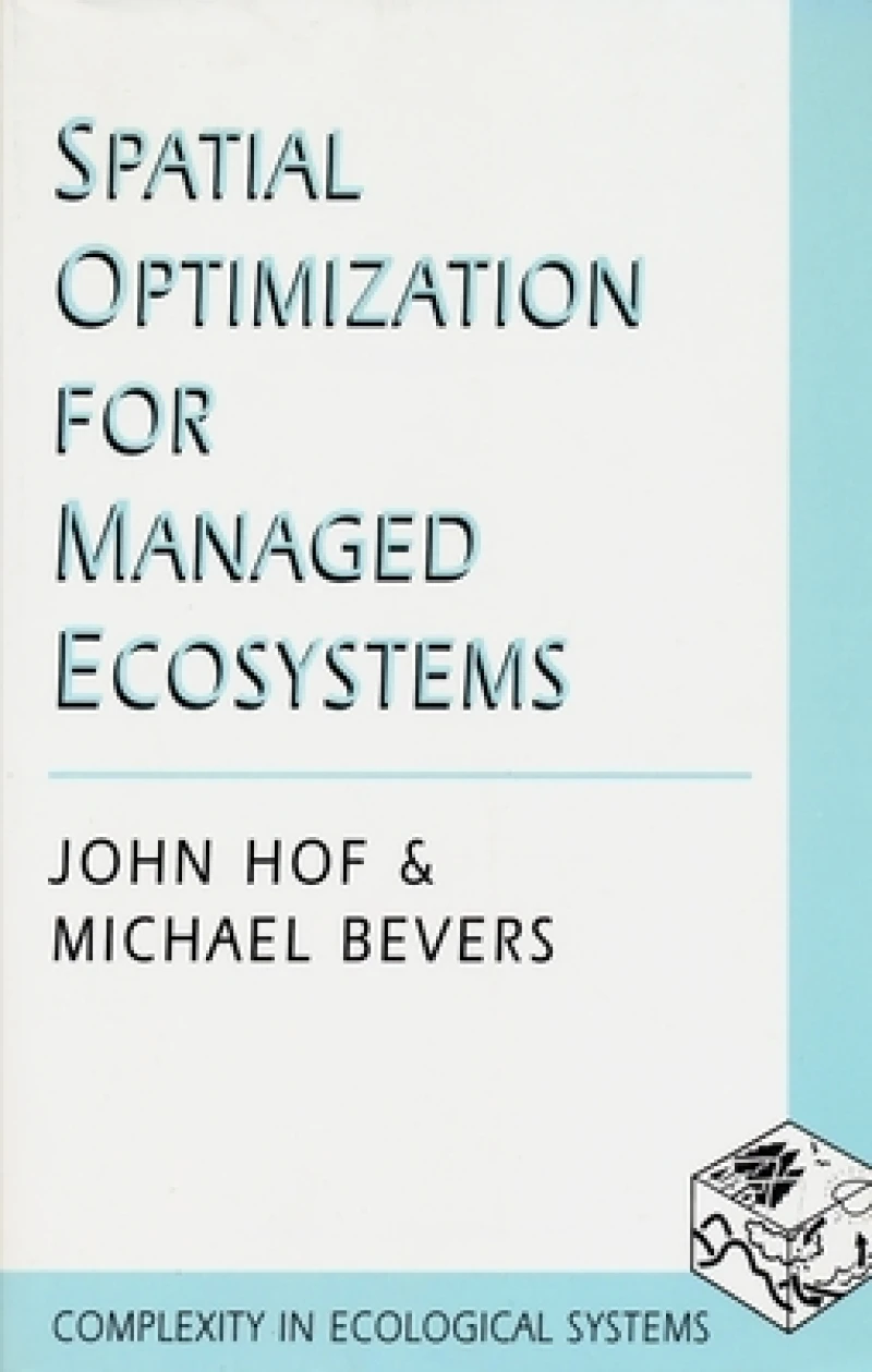 Spatial Optimization for Managed Ecosystems