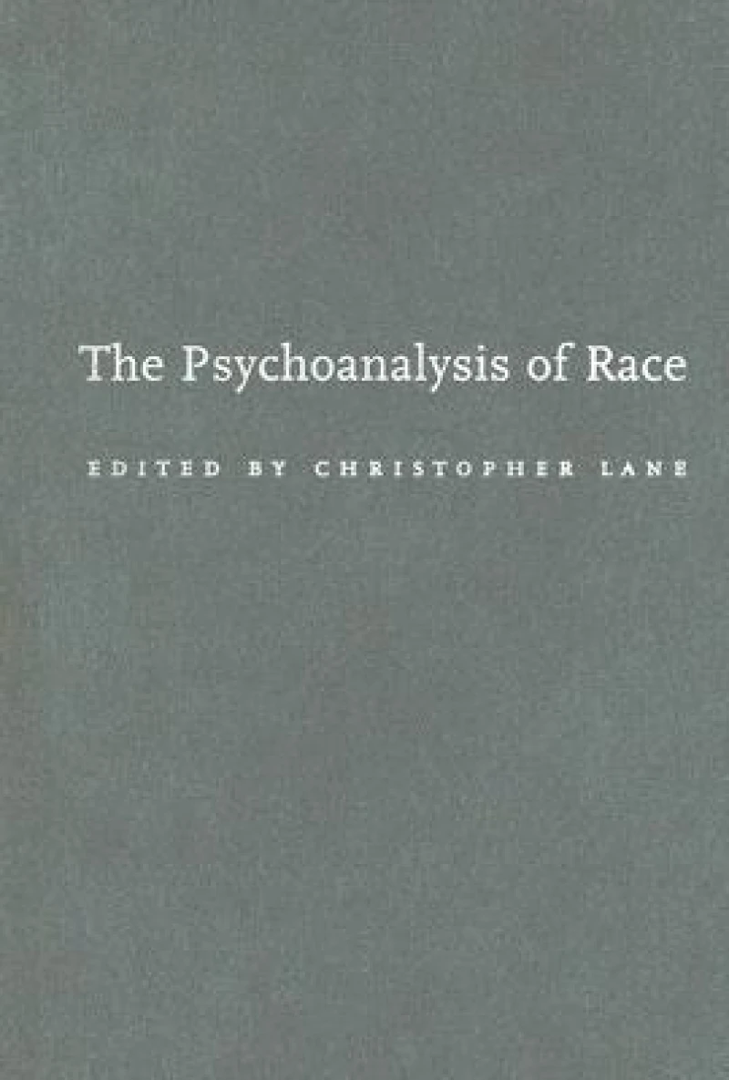 The Psychoanalysis of Race