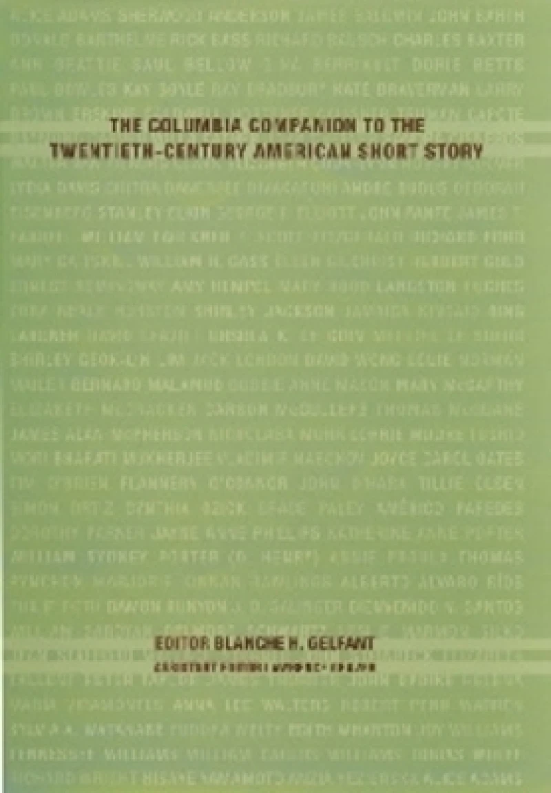 The Columbia Companion to the Twentieth-Century American Short Story