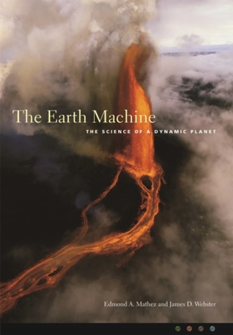 Earth Machine – The Science of a Dynamic Planet