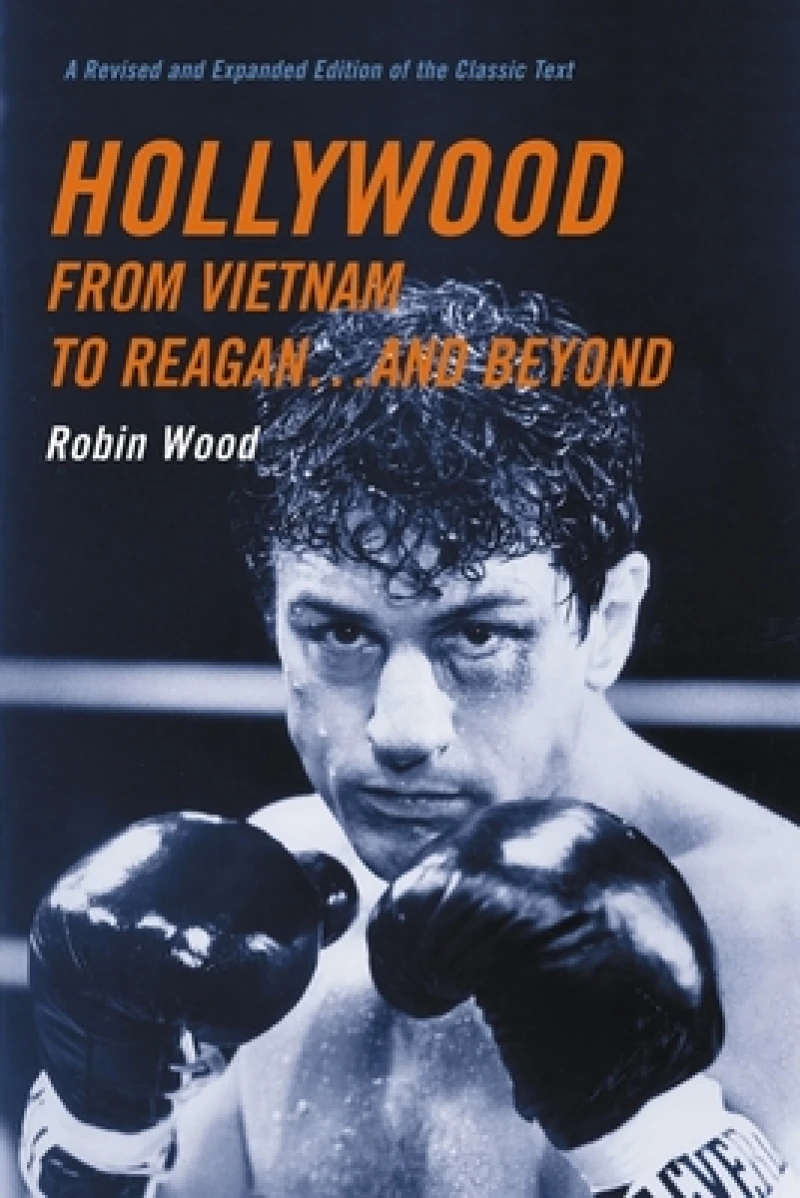 Hollywood from Vietnam to Reagan... and Beyond – Revised and Expanded Edition of the Classic Text