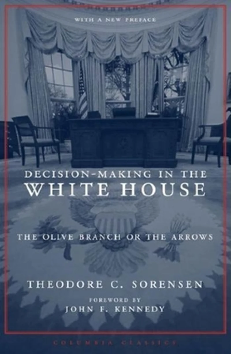Decision-Making in the White House