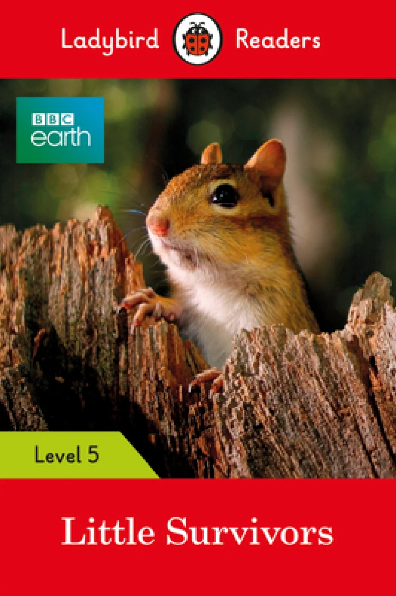Ladybird Readers Level 5 - BBC Earth - Little Survivors (ELT Graded Reader)