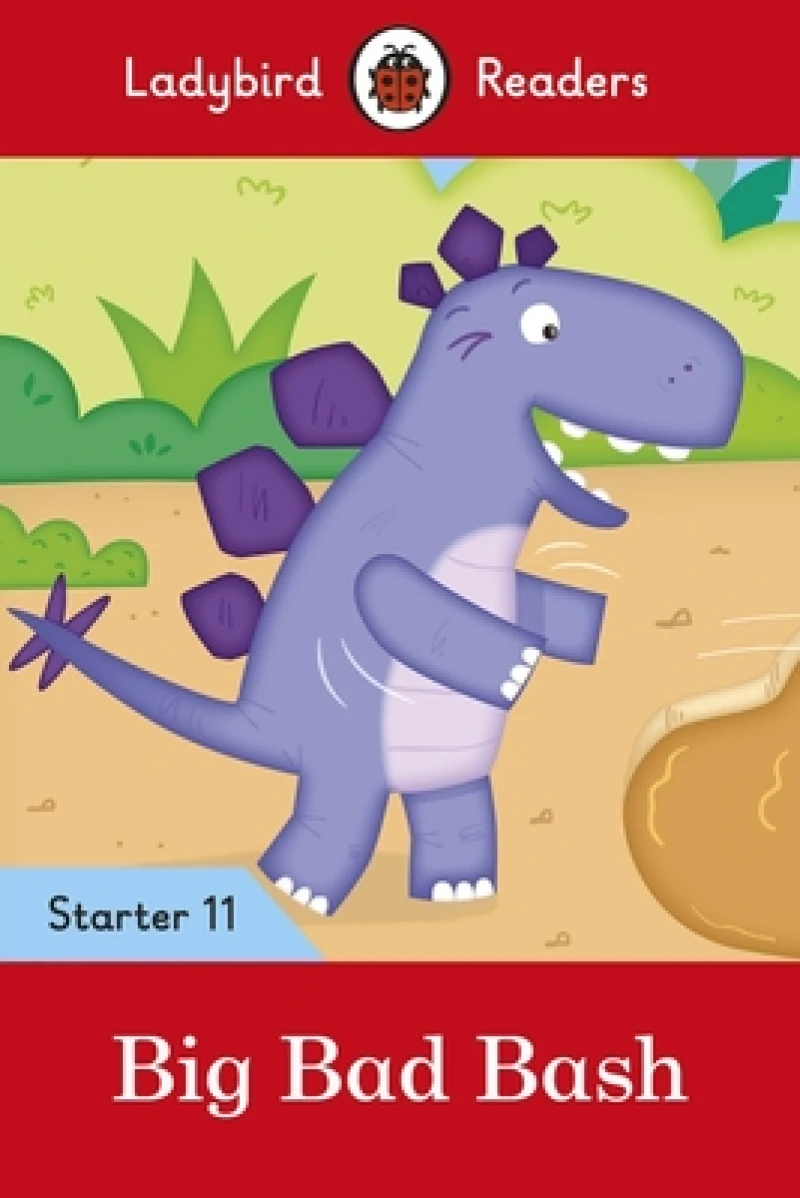 Ladybird Readers Starter Level 11 – Big Bad Bash (ELT Graded Reader)