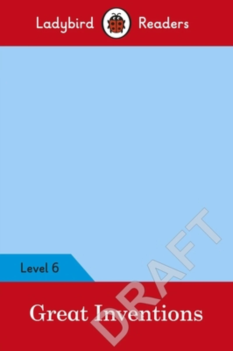 Ladybird Readers Level 6 - Great Inventions (ELT Graded Reader)
