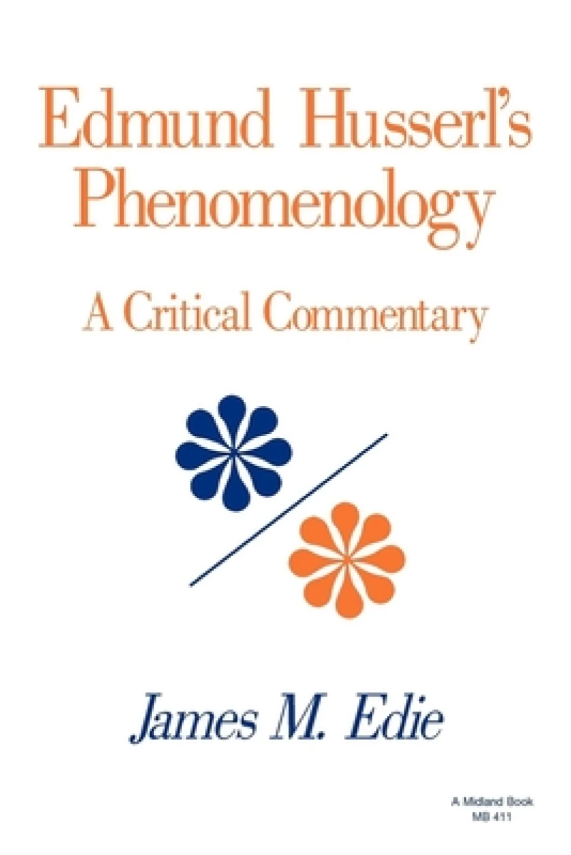 Edmund Husserl''s Phenomenology