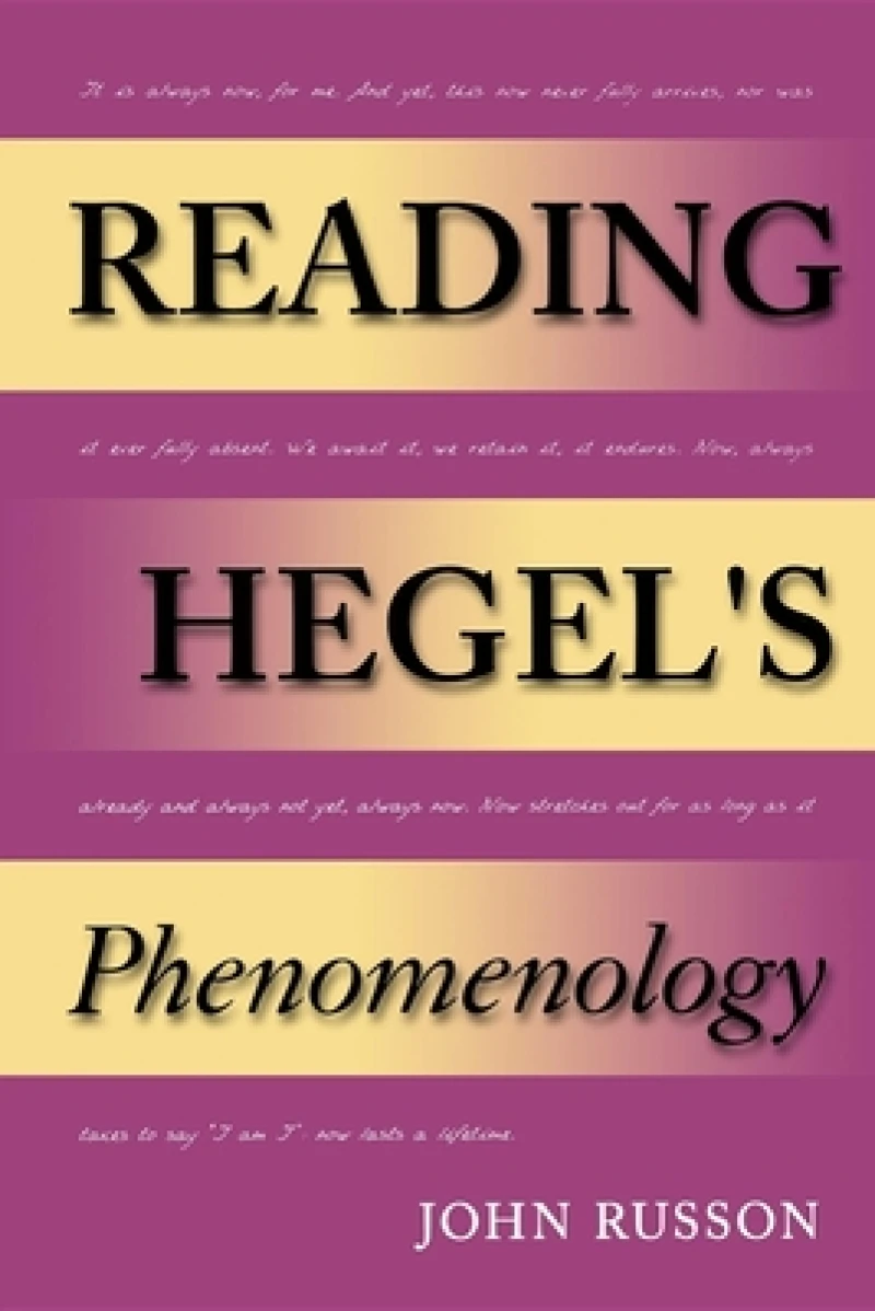 Reading Hegel''s Phenomenology