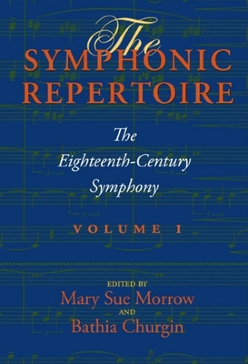 The Symphonic Repertoire, Volume I