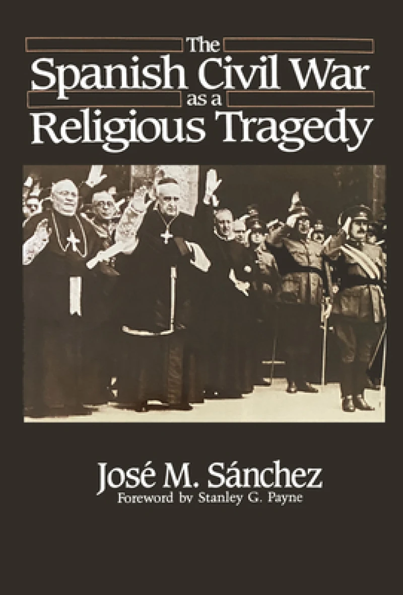 The Spanish Civil War As a Religious Tragedy