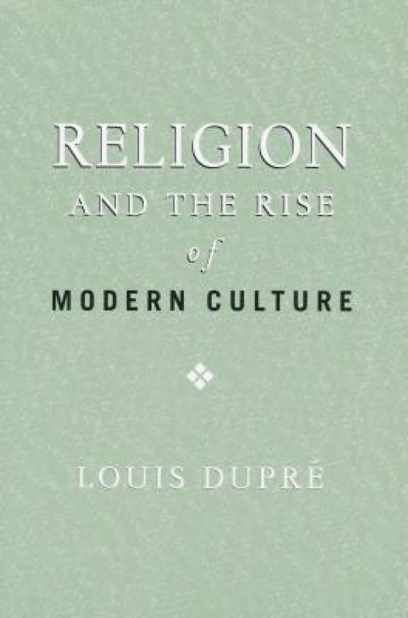 Religion and the Rise of Modern Culture