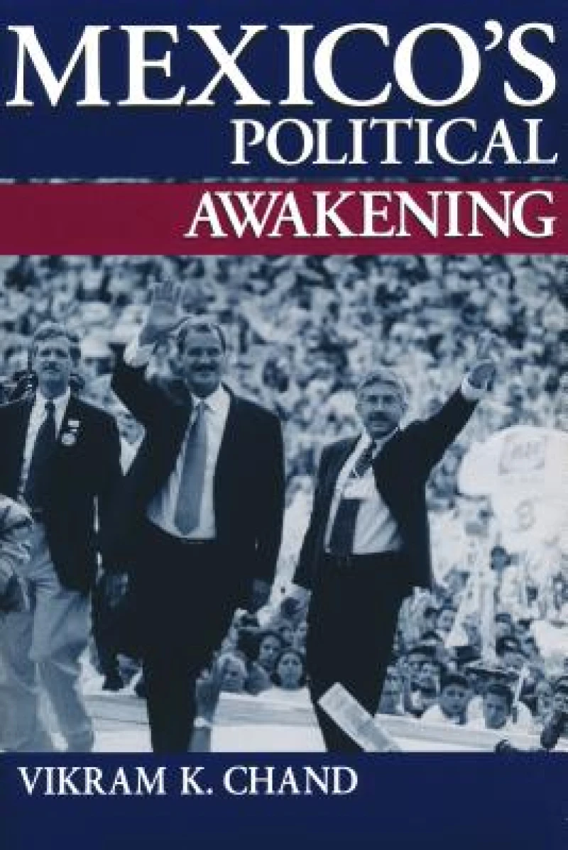 Mexico''s Political Awakening