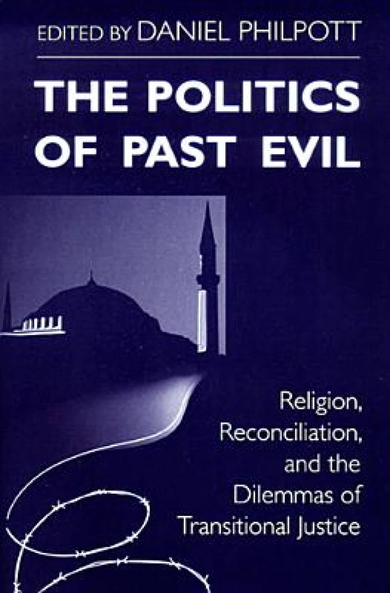 Politics of Past Evil, the