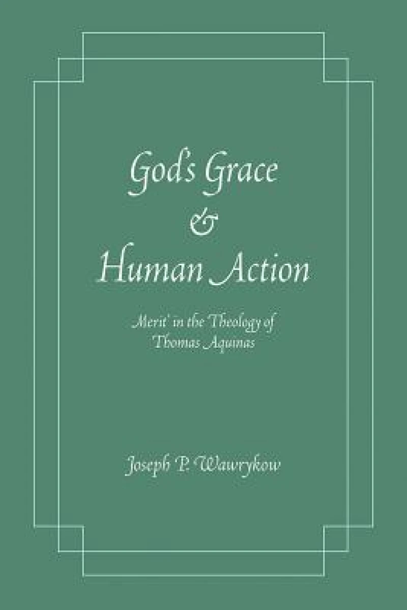 God's Grace and Human Action