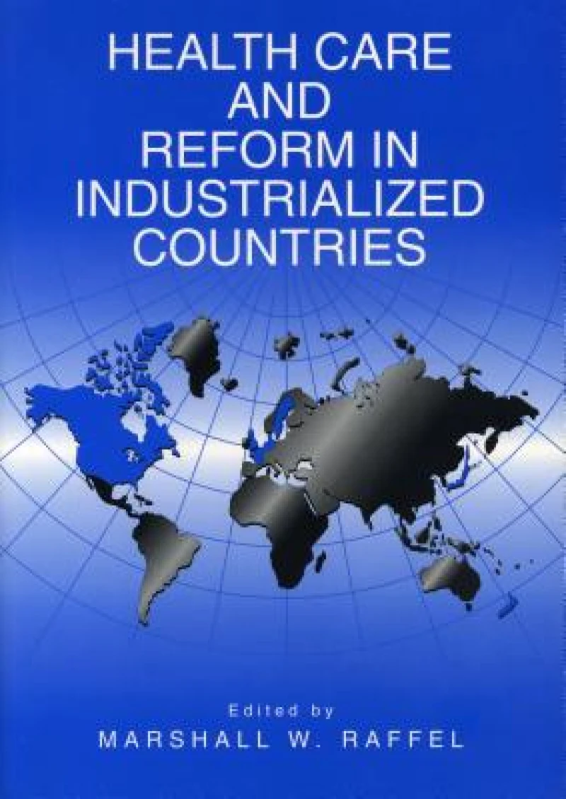 Health Care and Reform in Industrialized Countries