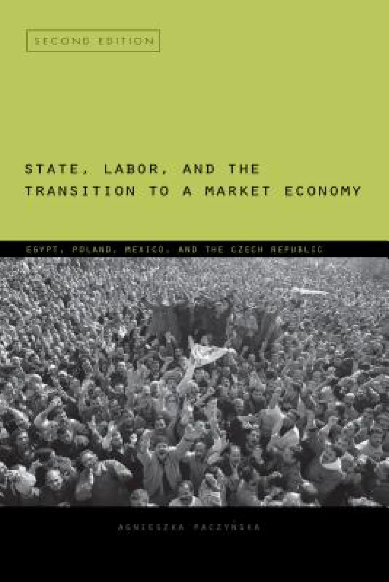 State, Labor, and the Transition to a Market Economy
